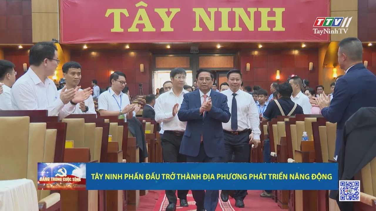 Tây Ninh phấn đấu trở thành địa phương phát triển năng động | Đảng trong cuộc sống | TayNinhTV